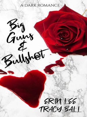 cover image of Big Guns & Bullsh@t